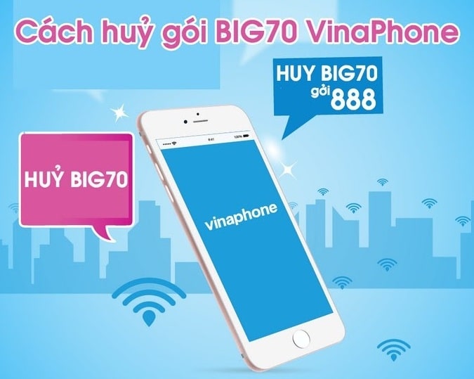 Cách hủy gói cước Big70 của Vinaphone